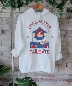 Life Is Better At The Tailgate Buffalo Bills T shirt, hoodie, sweater, long sleeve and tank top Life Is Better At The Tailgate Buffalo Bills T shirt