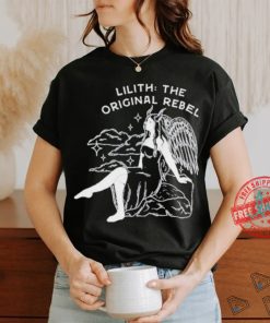 Lilith The Orginal Rebel Shirt