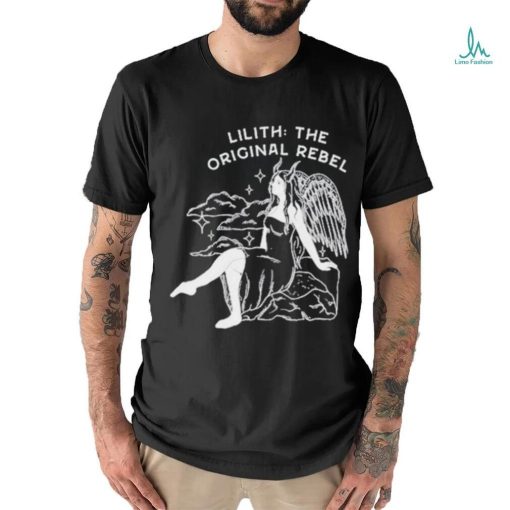 Lilith The Orginal Rebel Shirt