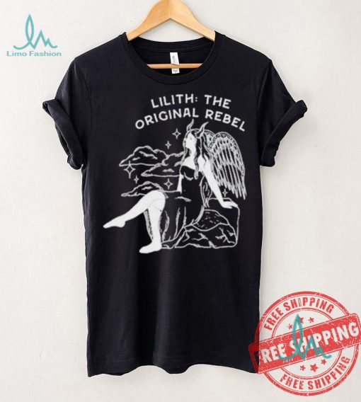 Lilith The Orginal Rebel Shirt