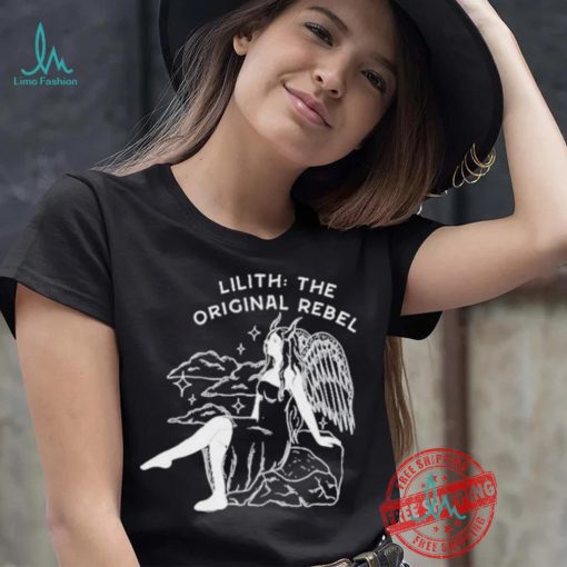 Lilith The Orginal Rebel Shirt