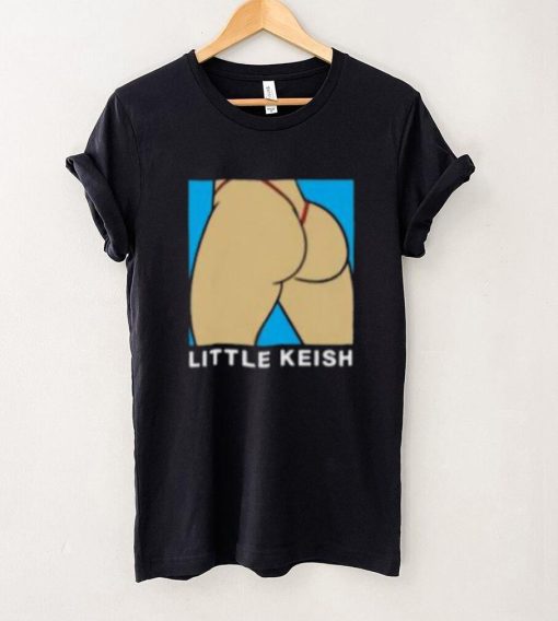 Little Keish Ass Shirt