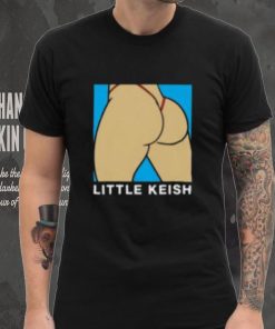 Little Keish Ass Shirt