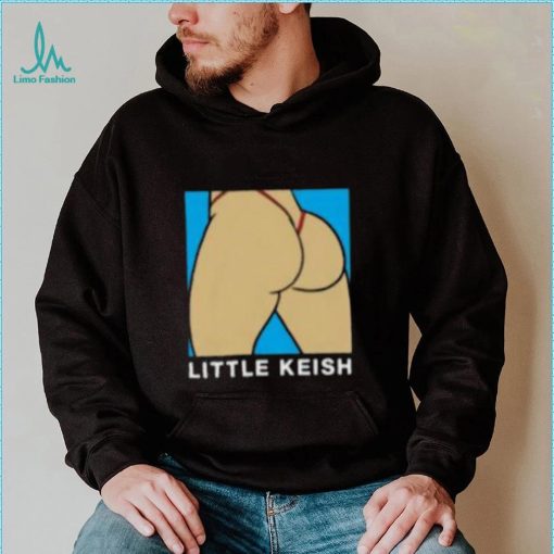Little Keish Ass Shirt