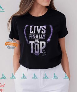 Liv Morgan Liv’s Finally On Top T Shirt