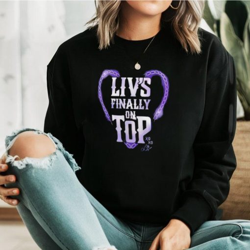 Liv Morgan Liv’s finally on top shirt