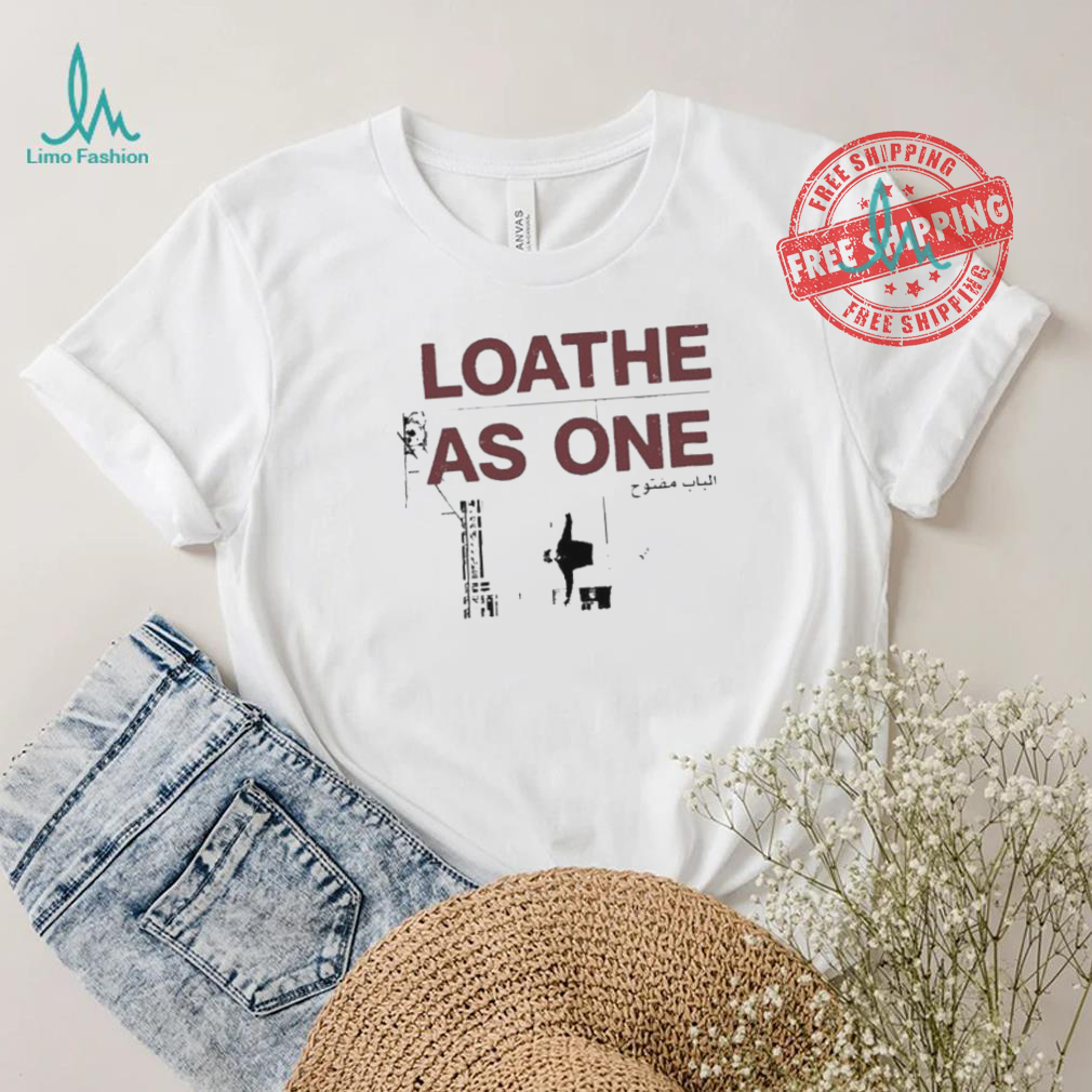 Loathe Door Is Open 2024 Shirt Loathe Door Is Open 2024 Shirt