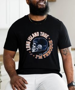 Long Island True for New York shirt