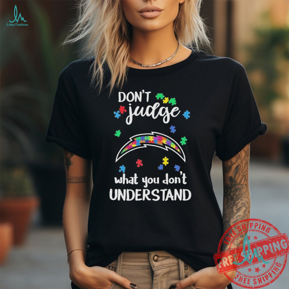 Los Angeles Chargers Autism Don’t Judge What You Don’t Understand Shirt Los Angeles Chargers Autism Don’t Judge What You Don’t Understand Shirt