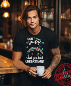 Los Angeles Chargers Autism Don’t Judge What You Don’t Understand Shirt