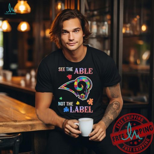 Los Angeles Rams Autism See The Able Not The Label Shirt