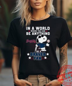 Love To Be An Atlanta Braves Fan T Shirt