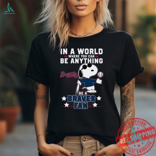 Love To Be An Atlanta Braves Fan T Shirt