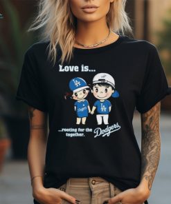Love is rooting for the Los Angeles Dodgers together Men, women T shirt