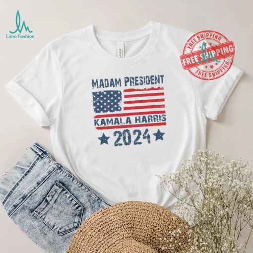 Madam President Kamala Harris 2024 US Flag T Shirt