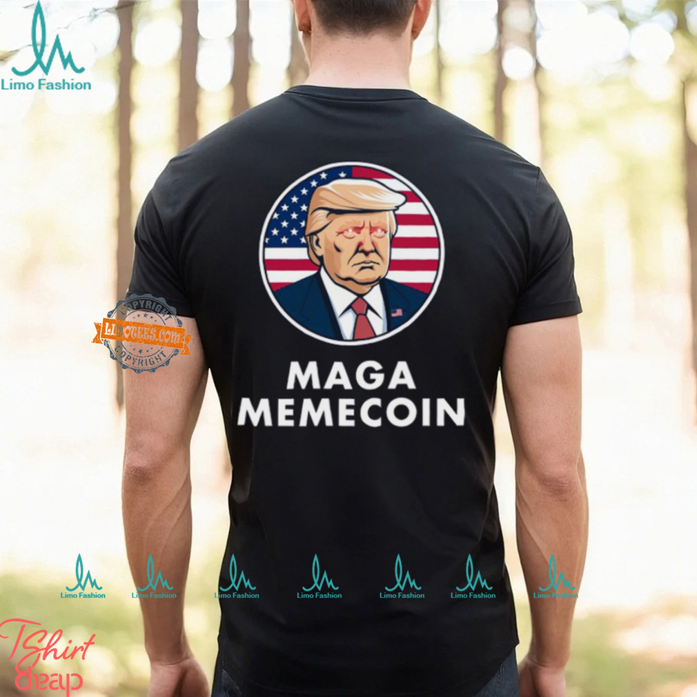 Maga Memecoin Shirt Maga Memecoin Shirt