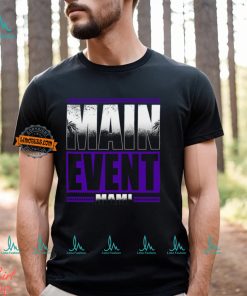 Main Event Mami Shirt