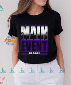 Main Event Mami Shirt