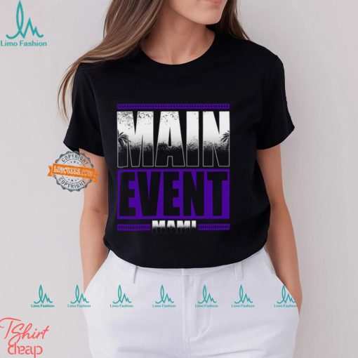 Main Event Mami Shirt