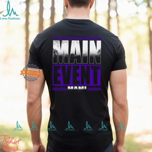 Main Event Mami Shirt