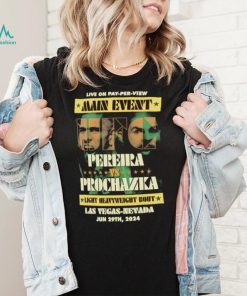 Main event UFC 303 Alex Pereira vs Jiri Prochazka Las Vegas Nevanda shirt