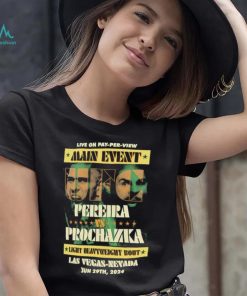 Main event UFC 303 Alex Pereira vs Jiri Prochazka Las Vegas Nevanda shirt