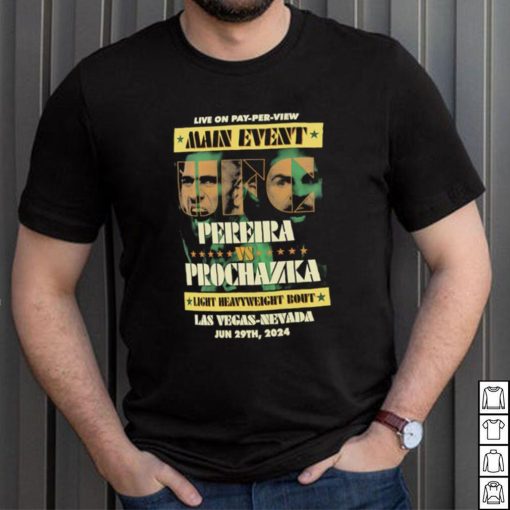 Main event UFC 303 Alex Pereira vs Jiri Prochazka Las Vegas Nevanda shirt