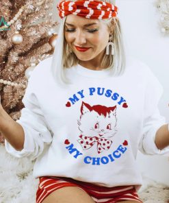 Maison Rapito My Pussy My Choice Shirt
