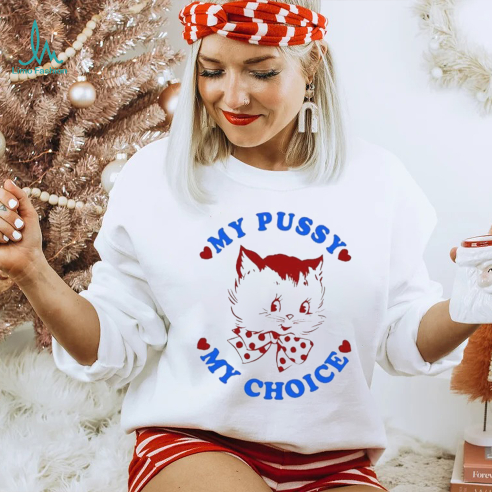 Maison Rapito My Pussy My Choice Shirt Maison Rapito My Pussy My Choice Shirt