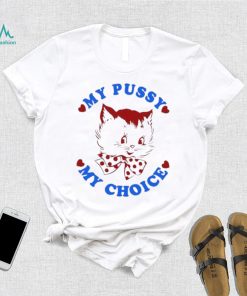 Maison Rapito My Pussy My Choice Shirt