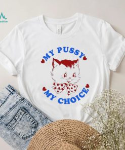 Maison Rapito My Pussy My Choice Shirt
