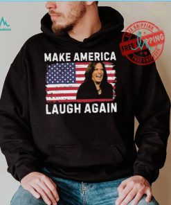 Make America Laugh Again Kamala 2024 Shirt