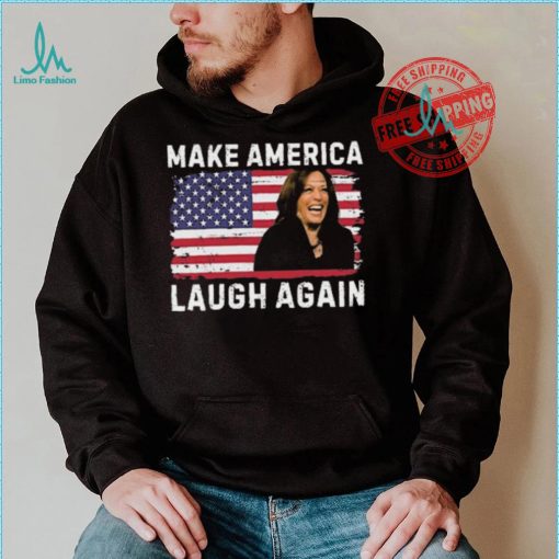 Make America Laugh Again Kamala 2024 Shirt