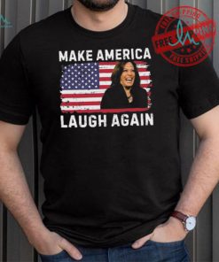 Make America Laugh Again Kamala 2024 Shirt