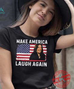 Make America Laugh Again Kamala 2024 Shirt