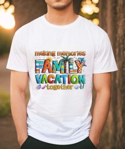 Making Memories Family Vacation Summer Beach Vibes Shirt