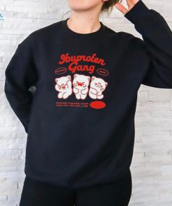 Maobabie Ibuprofen Gang Headaches Backaches Cramps Muscle Pain Joint Pain & More Shirt