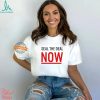 Kamala Harris We Are Not Going Back Shirt