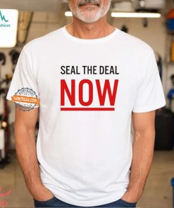 Mario Nawfal Seal The Deal Now T shirt