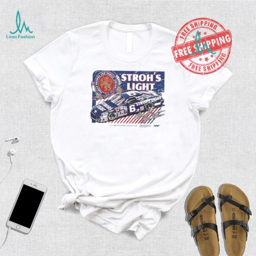Mark Martin Stroh’s light family brewed and family owened since 1775 shirt