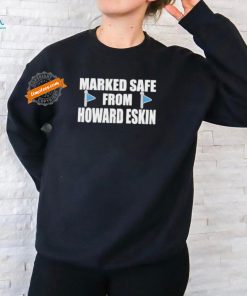 Marked Safe From Howard Eskin Shirt