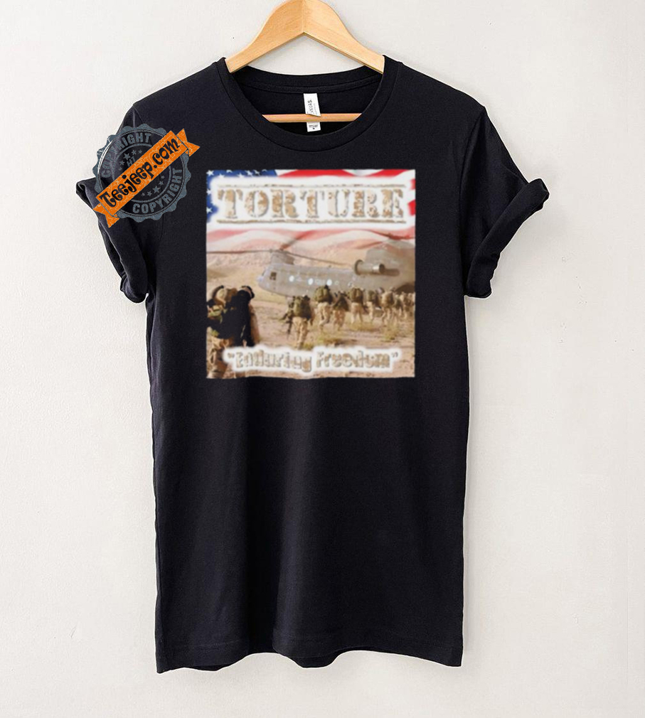 Matty Montana Torture Enduring Freedom Shirt Matty Montana Torture Enduring Freedom Shirt