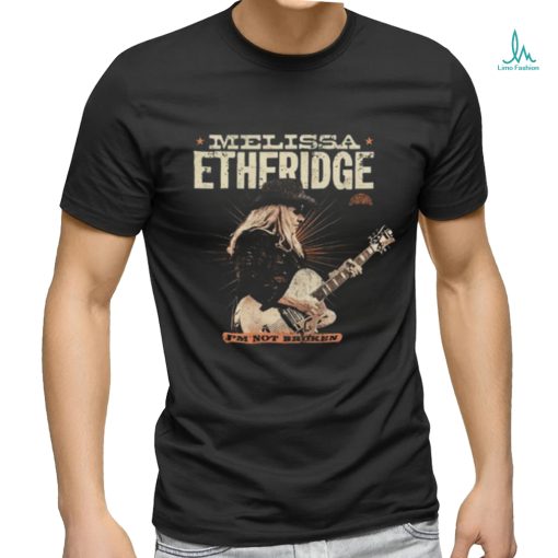 Melissa Etheridge I'm Not Broken T Shirt