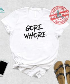 Metal Gore Whore Shirt