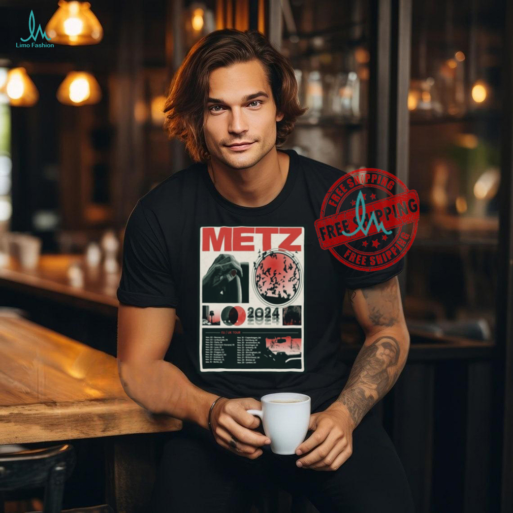 Metz EU UK Tour 2024 Poster Shirt Metz EU UK Tour 2024 Poster Shirt