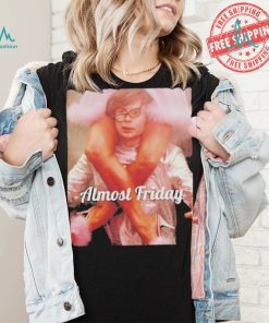 Mike Myers Austin Powers Fembot Almost Friday T Shirts