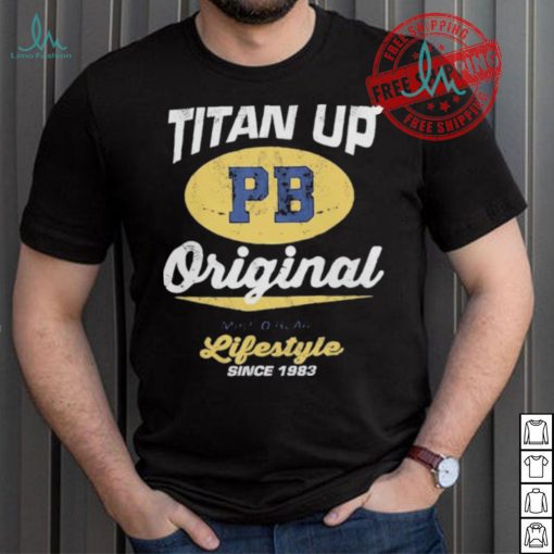 Mike o’hearn titan up original shirt