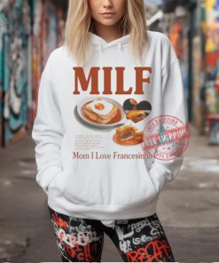 Milf Mom I Love Francesinha Shirt