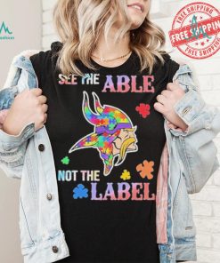 Minnesota Vikings Autism See The Able Not The Label Shirt