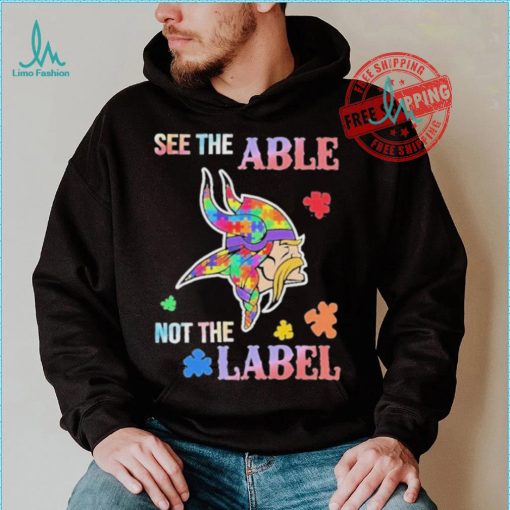Minnesota Vikings Autism See The Able Not The Label Shirt